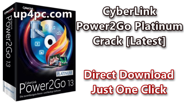 CyberLink Power2Go Platinum 13.1.1234.4 Crack + Activation Key Download 2022